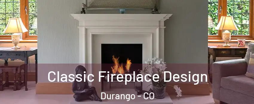  Classic Fireplace Design Durango - CO